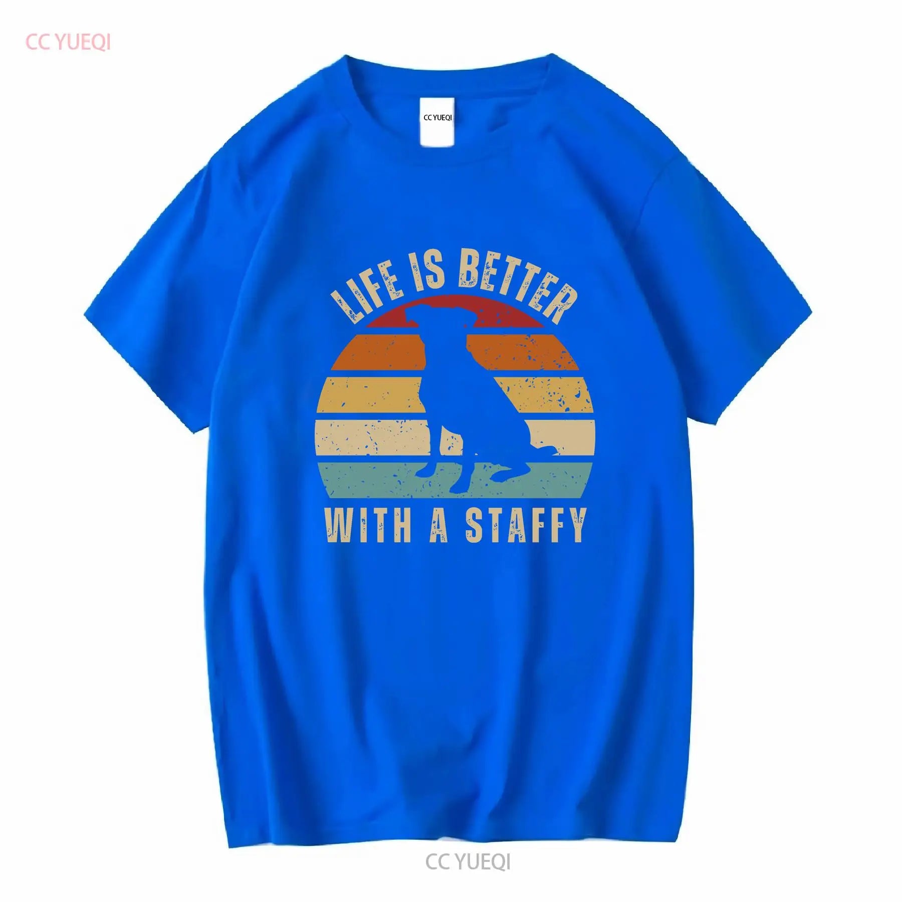 Life Is Better With A Staffy T Shirt