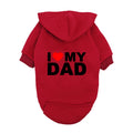 "I Love My Dad" Dog Hoodie - Small Medium Breed Puppy Sweatshirt - Cute Pet Father's Day Gift