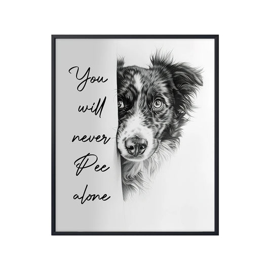 Australian Shepherd You're Never Alone' Funny Dog Poster