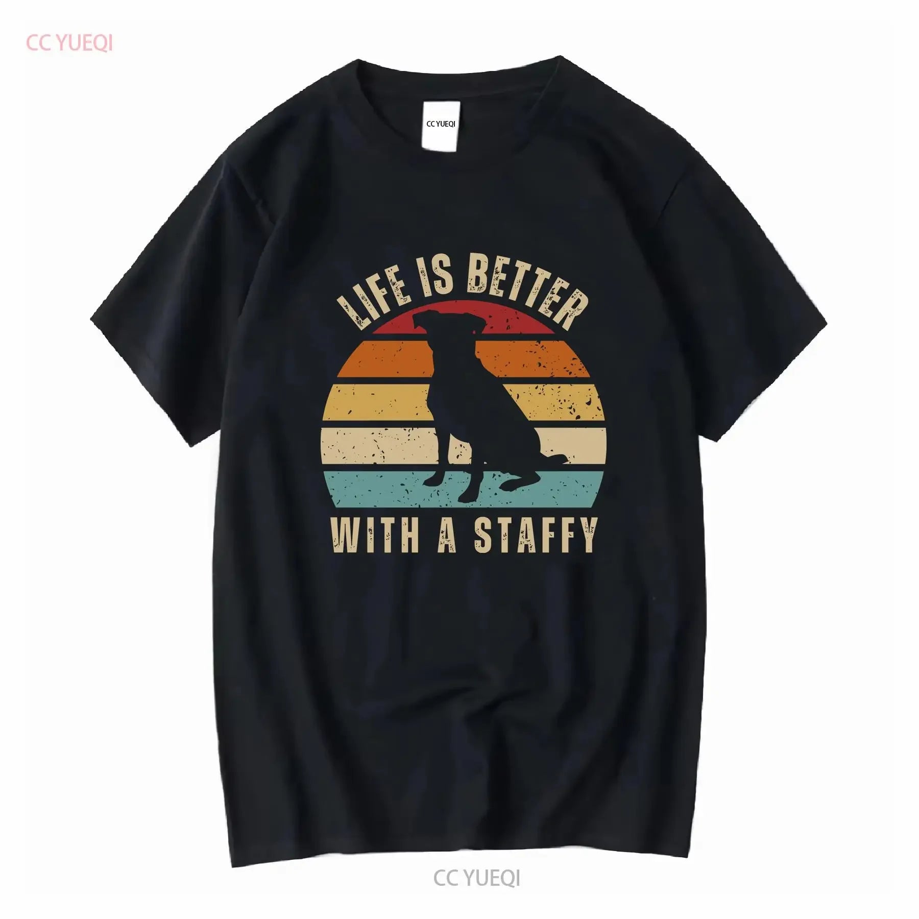Life Is Better With A Staffy T Shirt