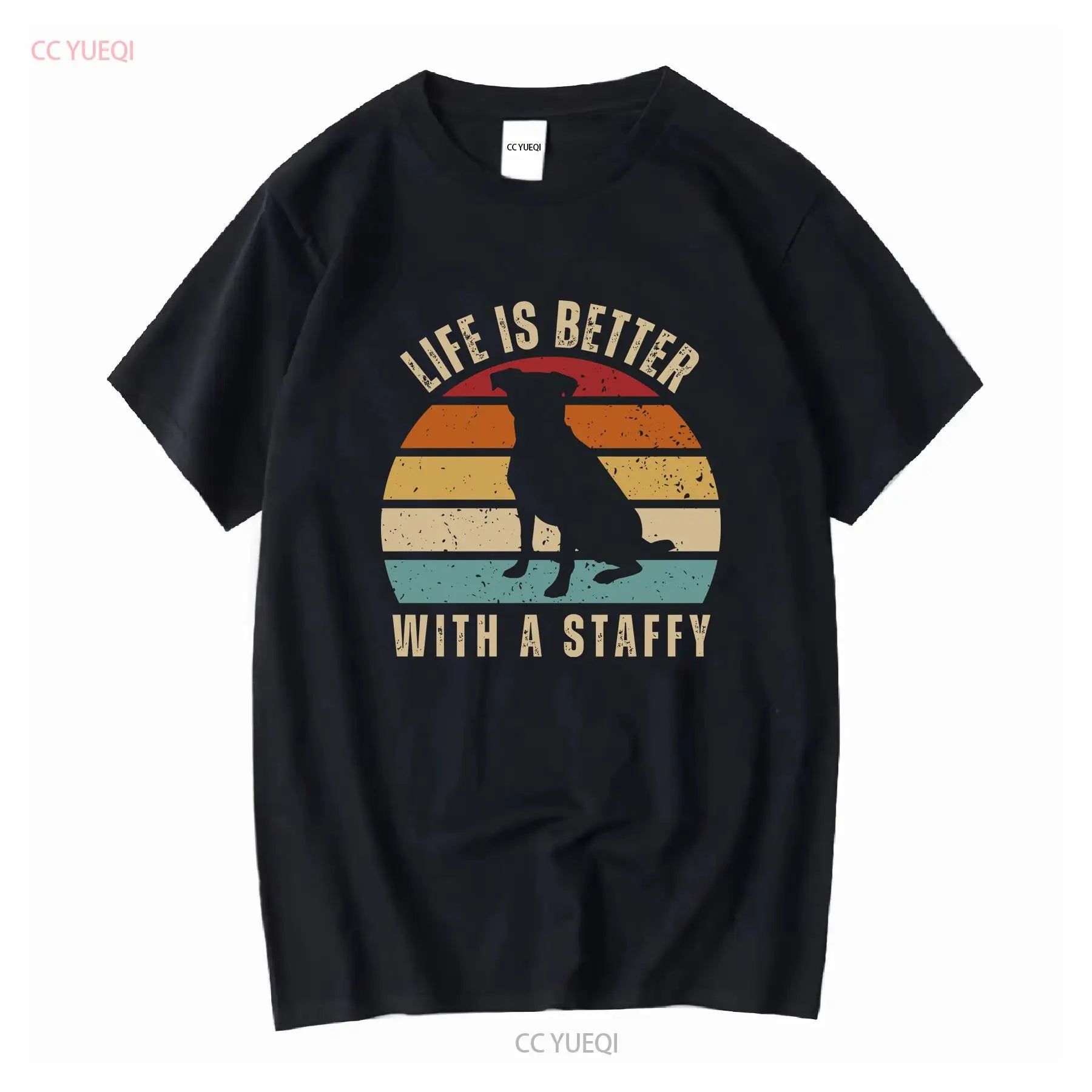 Life Is Better With A Staffy T Shirt