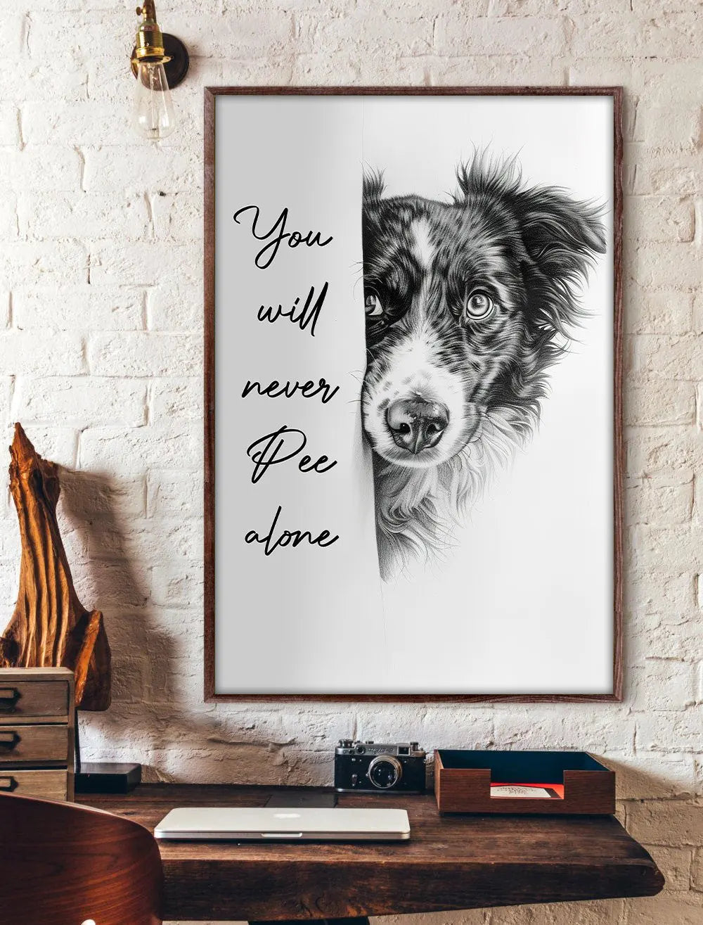 Australian Shepherd You're Never Alone' Funny Dog Poster